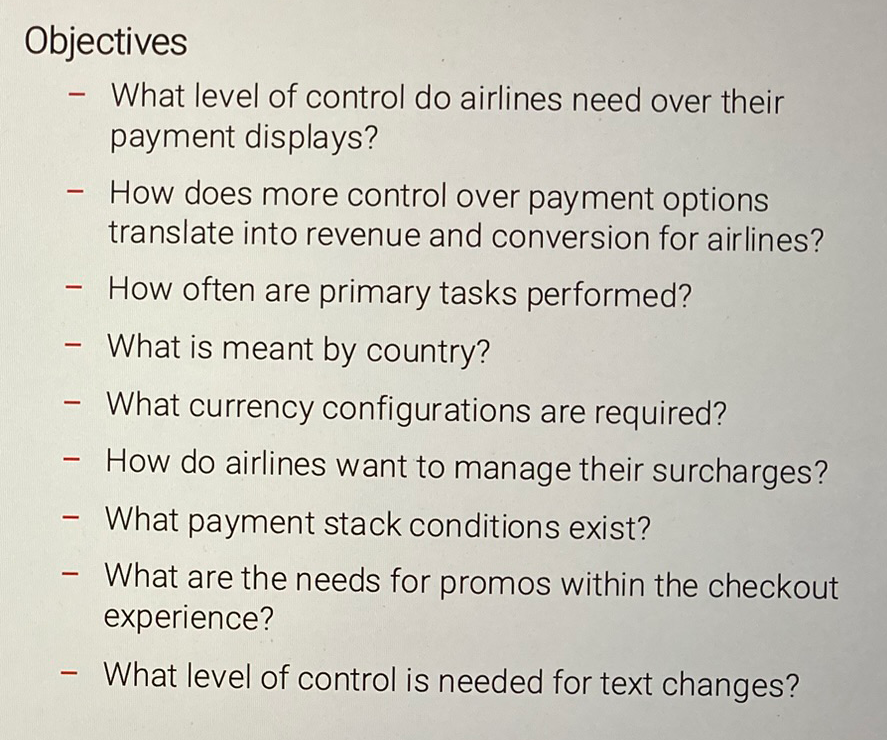 Research objectives slide — list of the questions the study set out to answer about airline payment control, currency, surcharges, promos, and text changes